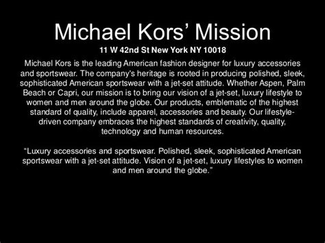 tagline of michael kors|Michael Kors mission statement.